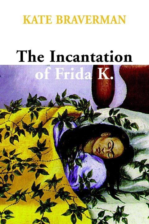 Cover image for book Incantation of Frida K.