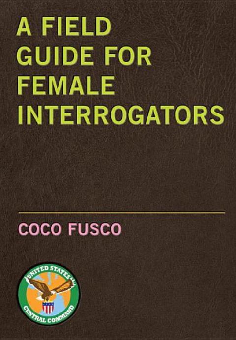 Cover image for book A Field Guide for Female Interrogators