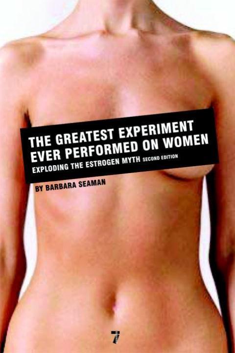 Cover image for book The Greatest Experiment Ever Performed on Women