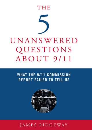 The 5 Unanswered Questions About 9/11