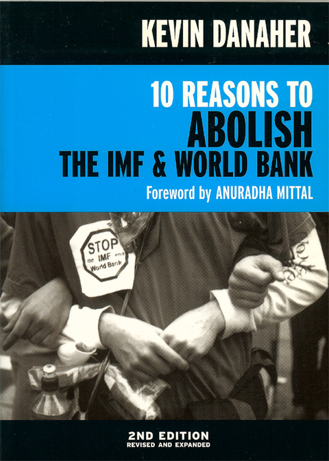 Cover image for book 10 Reasons to Abolish the IMF & World Bank