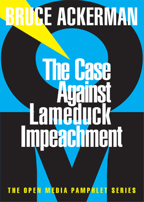 Cover image for book The Case Against Lame Duck Impeachment