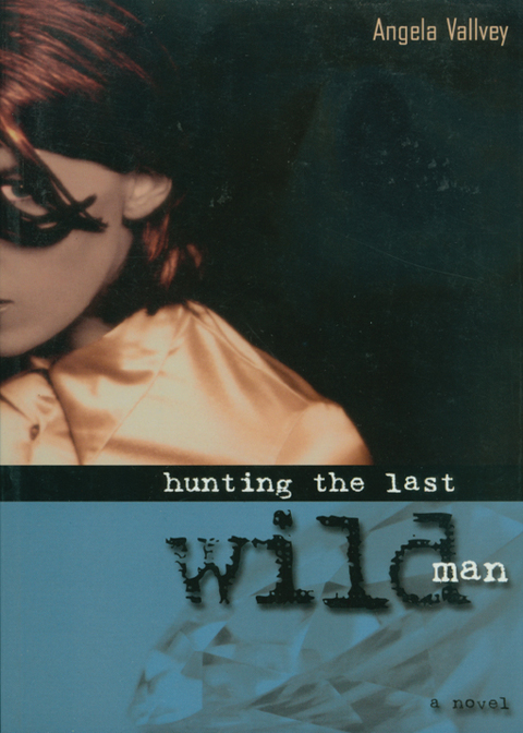 Cover image for book Hunting the Last Wild Man