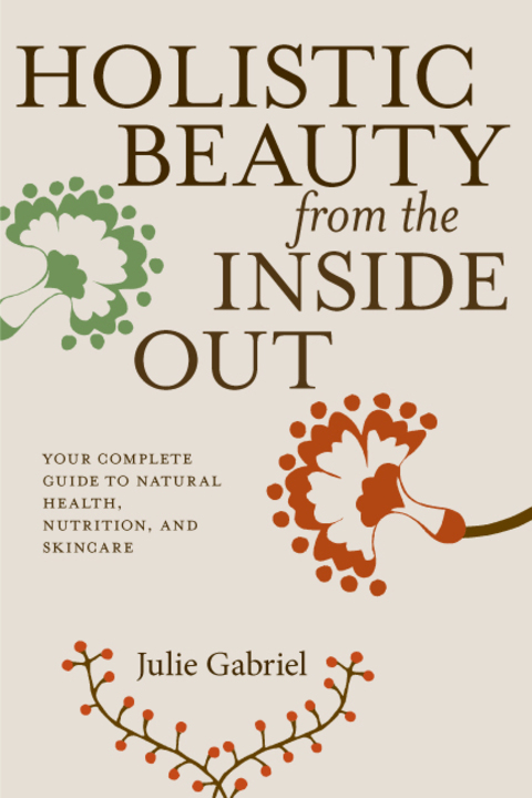 Cover image for book Holistic Beauty from the Inside Out