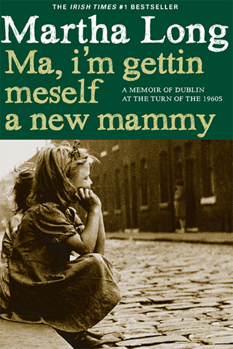Cover image for book Ma, I'm Gettin Meself a New Mammy