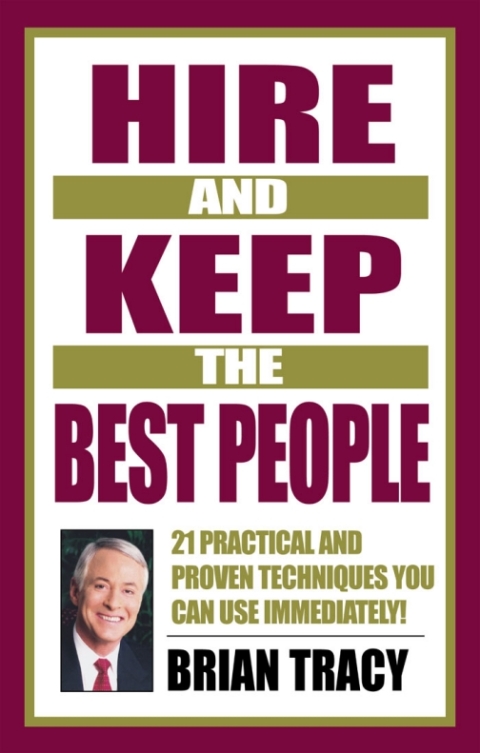 Cover image for book Hire and Keep the Best People
