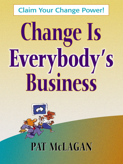 Cover image for book Change Is Everybody's Business