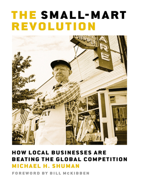 Cover image for book The Small-Mart Revolution