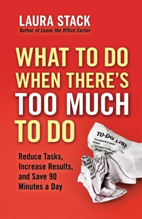 Cover image for book What To Do When There's Too Much To Do