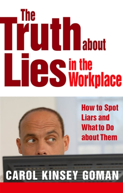 Cover image for book The Truth about Lies in the Workplace