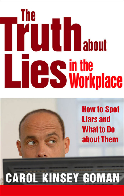 Cover image for book The Truth about Lies in the Workplace