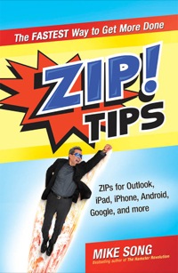 Cover image: ZIP! Tips: The Fastest Way to Get More Done 1st edition 9781609949150