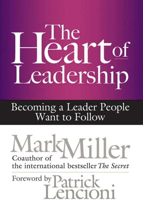 Cover image for book The Heart of Leadership