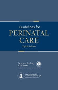 Guidelines for Perinatal Care 8th edition | 9781610020879 ...