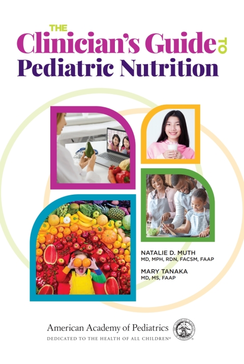 Cover image for book The Clinician's Guide to Pediatric Nutrition