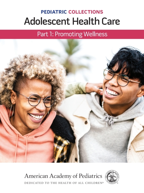 Cover image for book Pediatric Collections: Adolescent Health Care: Part 1: Promoting Wellness