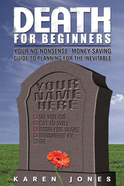 Cover image for book Death for Beginners: Your No-Nonsense, Money-Saving Guide to Planning for the Inevitable