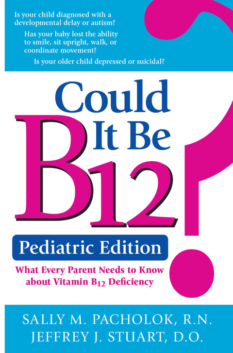 Cover image for book Could It Be B12? Pediatric Edition