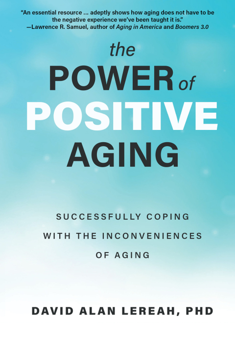 Cover image for book The Power of Positive Aging