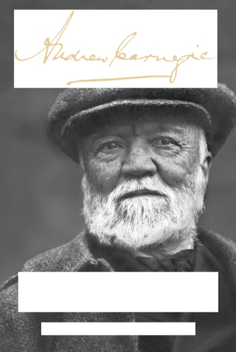 Cover image for book The Autobiography of Andrew Carnegie