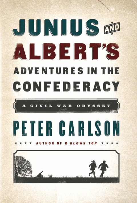 Cover image for book Junius and Albert's Adventures in the Confederacy