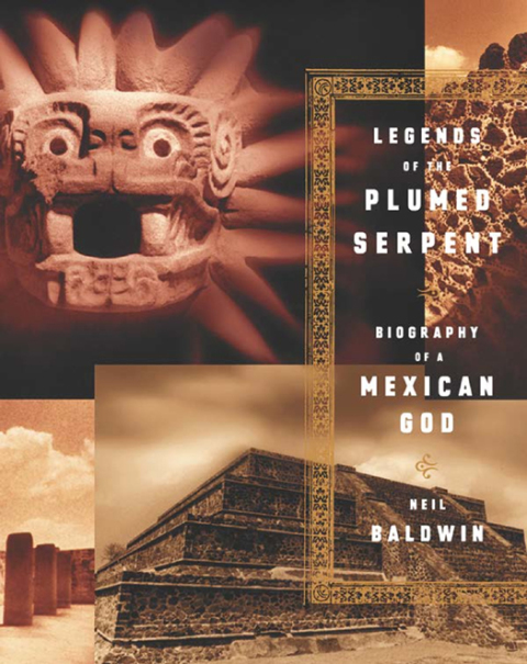 Cover image for book Legends of the Plumed Serpent
