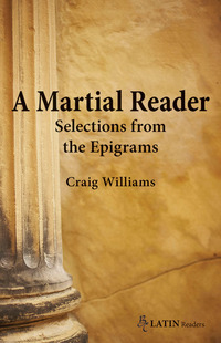 Cover image: A Martial Reader: Selections from the Epigrams 1st edition 9780865167049