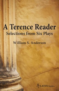 Cover image: A Terence Reader: Selections from Six Plays 1st edition 9780865166783