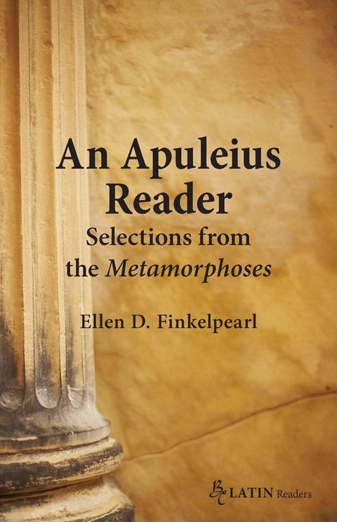 Cover image for book An Apuleius Reader: Selections from the Metamorphoses