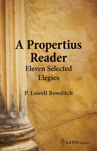 Cover image: A Propertius Reader: Eleven Selected Elegies 1st edition 9780865167230