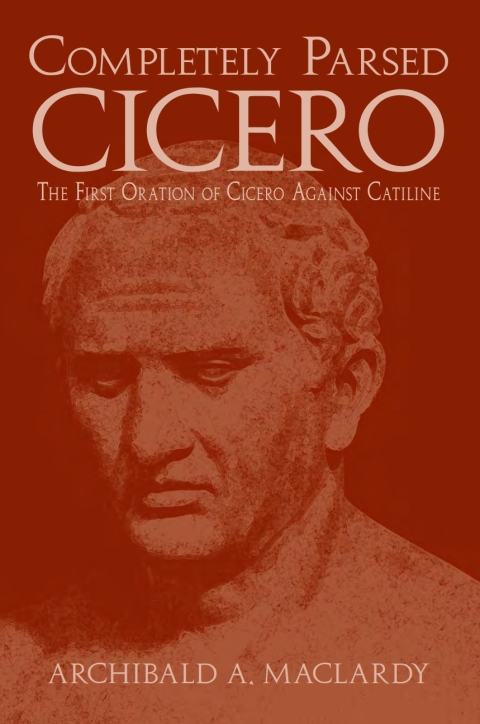 Cover image for book Completely Parsed Cicero
