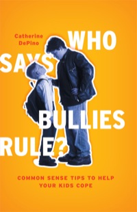 Omslagafbeelding: Who Says Bullies Rule? 9781610484695