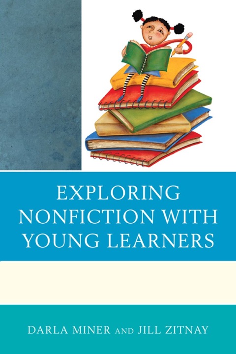 Exploring Nonfiction with Young Learners 