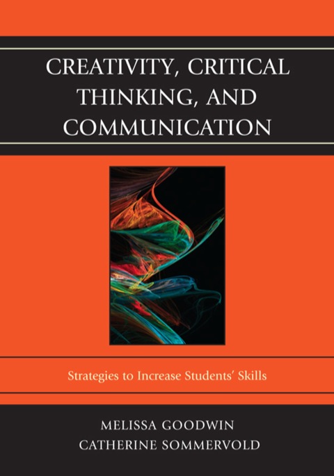 Cover image for book Creativity, Critical Thinking, and Communication