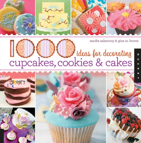 Cover image for book 1,000 Ideas for Decorating Cupcakes, Cookies & Cakes