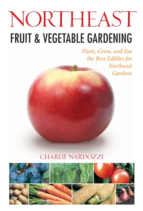 Cover image for book Northeast Fruit & Vegetable Gardening
