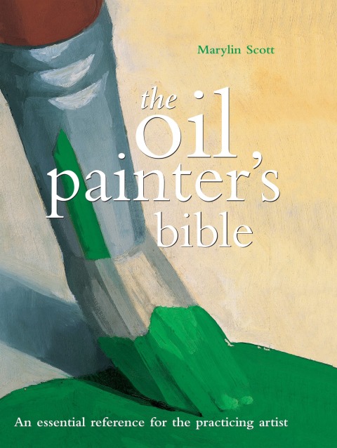 Cover image for book The Oil Painter's Bible