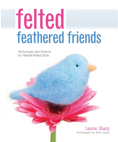 Cover image for book Felted Feathered Friends