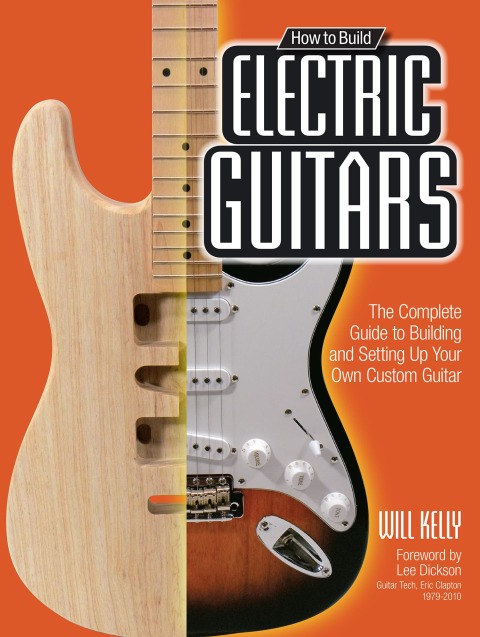 Cover image for book How to Build Electric Guitars
