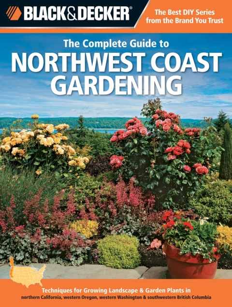 Cover image for book Black & Decker The Complete Guide to Northwest Coast Gardening