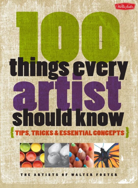 Cover image for book 100 Things Every Artist Should Know