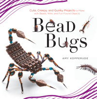 Cover image: Bead Bugs 9781589237322