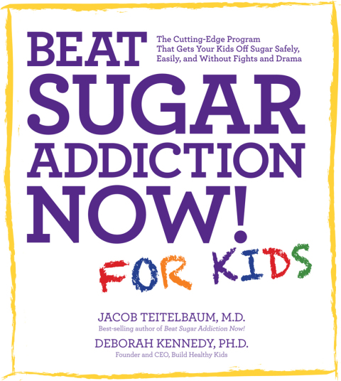 Cover image for book Beat Sugar Addiction Now! for Kids