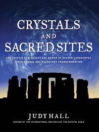 صورة الغلاف: Crystals and Sacred Sites 9781592335220