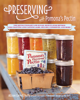 Preserving with Pomona's Pectin