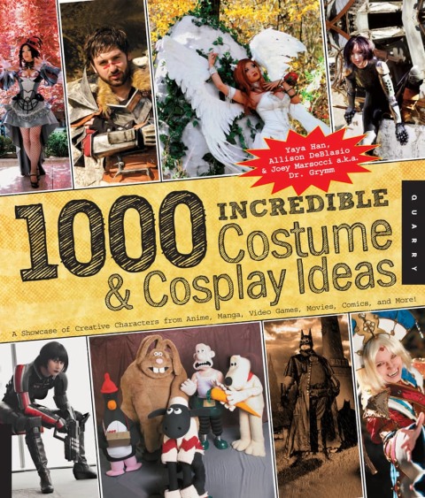 Cover image for book 1000 Incredible Costume & Cosplay Ideas