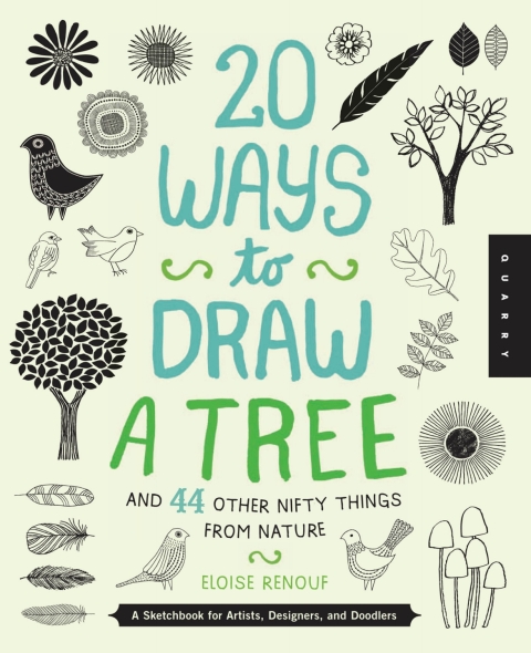 Cover image for book 20 Ways to Draw a Tree and 44 Other Nifty Things from Nature