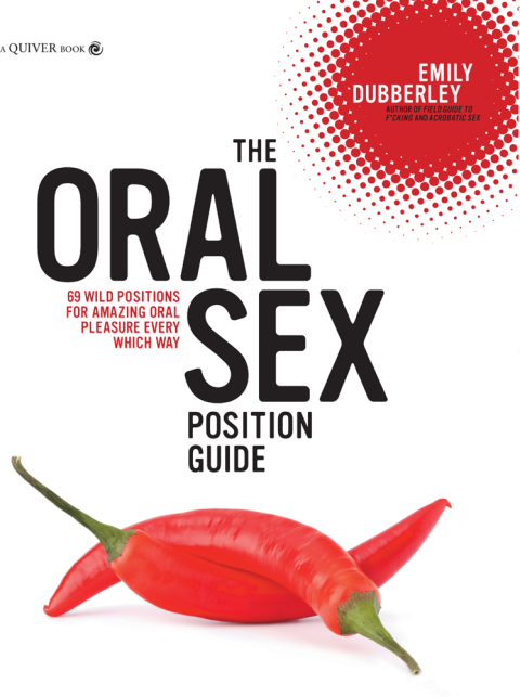 Cover image for book The Oral Sex Position Guide