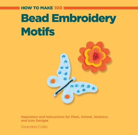 Cover image for book How to Make 100 Bead Embroidery Motifs