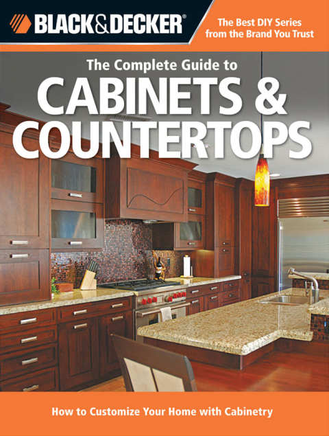 Cover image for book Black & Decker The Complete Guide to Cabinets & Countertops